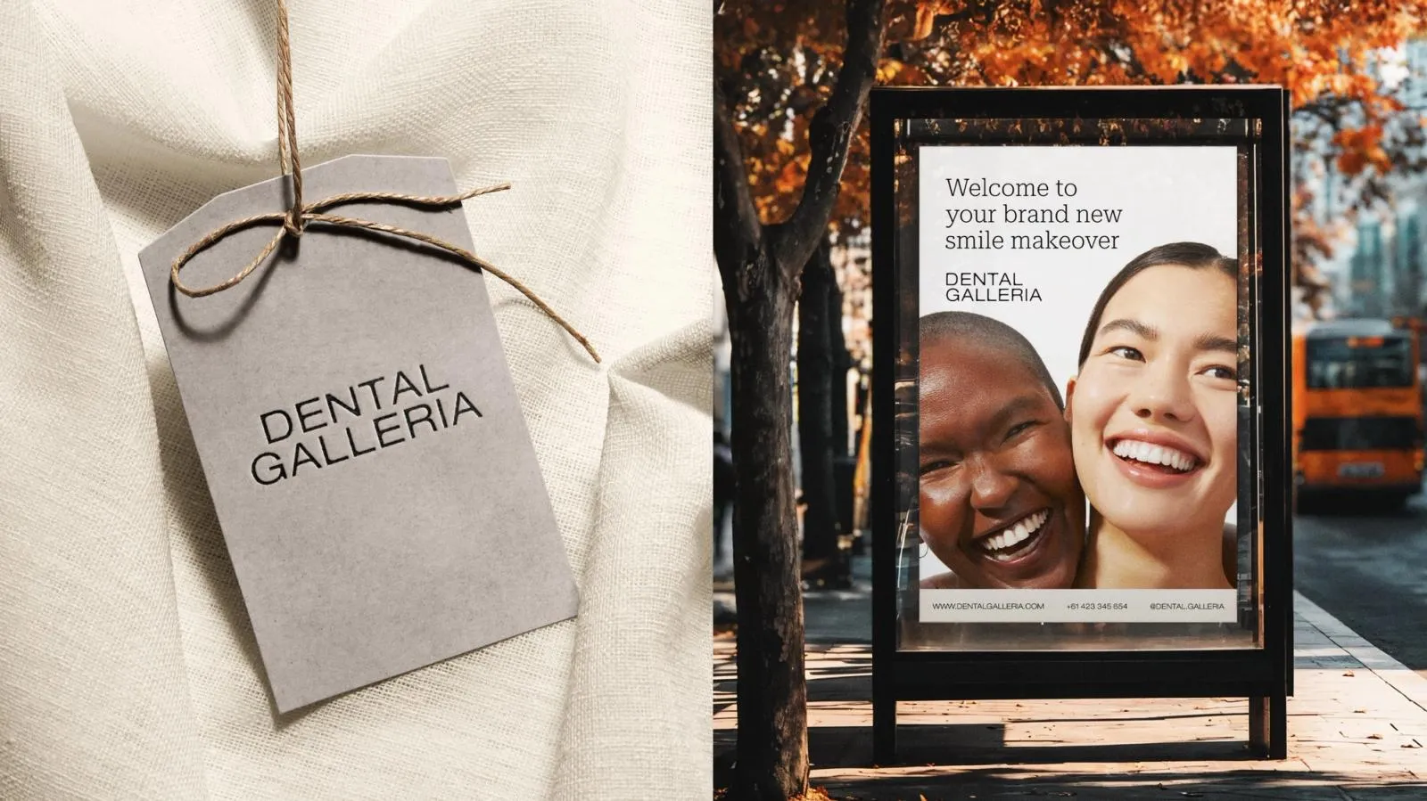 Dental Galleria swing tag on linen beside a bus shelter poster: "Welcome to your brand new smile makeover"