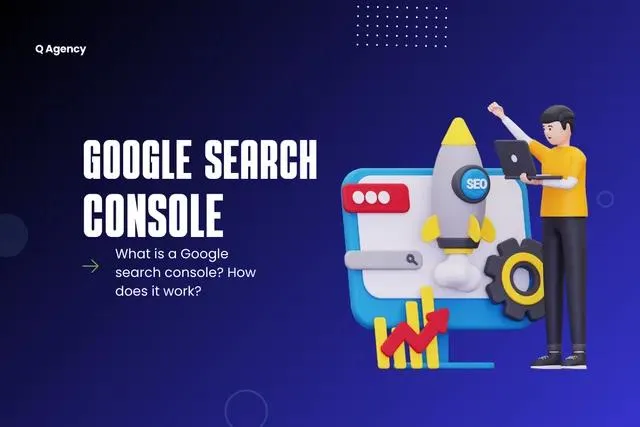 Google Search Console guide from Q Agency